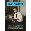 Jean Stafford: The Savage Heart