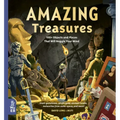 Amazing Treasures: 100+ Objects and Places That Will Boggle Your Mind