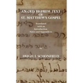 An Old Hebrew Text of St. Matthew's Gospel: Translated and with an Introduction Notes and Appendices