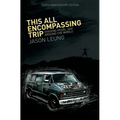 This All Encompassing Trip (Chasing Pearl Jam Around The World)