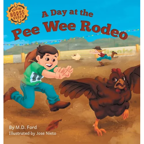 A Day at the Pee Wee Rodeo: A Western Rodeo Adventure for Kids Ages 4-8