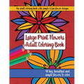 Large Print Adult Flowers Coloring Book: Big, Beautiful & Simple Flowers