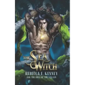 The Sea Witch: A Little Mermaid Retelling