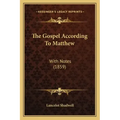 The Gospel According To Matthew: With Notes (1859)