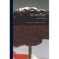 Behavior: an Introduction to Comparative Psychology