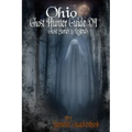 Ohio Ghost Hunter Guide VI