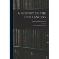 A History of the 17th Lancers: Duke of Cambridge's Own