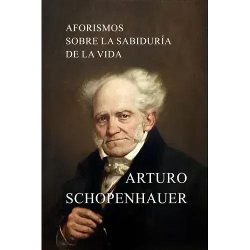 Aforismos sobre la sabiduría de la vida