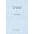 The Word in the World: The Cosmological Tale in the Fourth Gospel