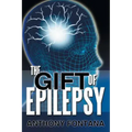 The Gift of Epilepsy