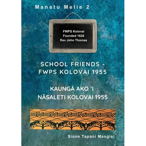 School Friends FWPS Kolovai 1955