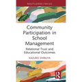 Community Participation in School Management: Relational Trust and Educational Outcomes