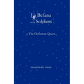 La Befana and the Soldiers or the Christmas Queen