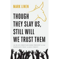 Though They Slay Us, Still Will We Trust Them: Are Black Christians More Obedient To The Democrats Than To Jesus Christ?