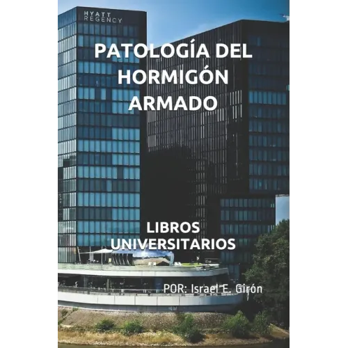 Patología del Hormigón Armado: Libros Universitarios