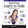 Head First Learn to Code: A Learner's Guide to Coding and Computational Thinking