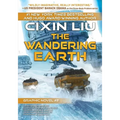 The Wandering Earth: Cixin Liu Graphic Novels #2
