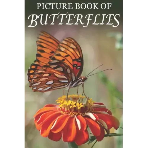 Picture Book of Butterflies: For Seniors with Dementia [Best Gifts for People with Dementia]