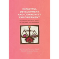 Impactful Development and Community Empowerment: Balancing the Dual Goals of a Global CLT Movement
