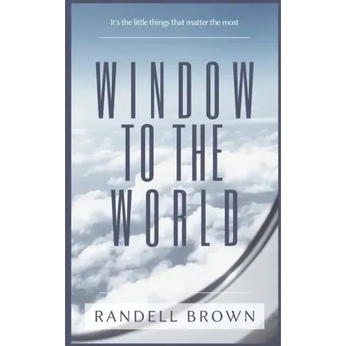 Window To The World: It's the little things that matter the most