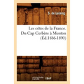 Les Côtes de la France. Du Cap Cerbère À Menton (Éd.1886-1890)