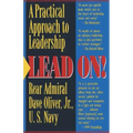 Lead On!: A Practical Approach to Leadership