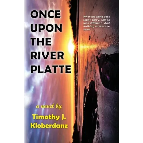 Once Upon the River Platte