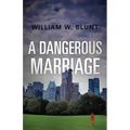 A Dangerous Marriage