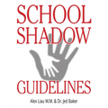 School Shadow Guidelines