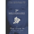 Joe Millionaire: An Alaska Account of Crack, Crime and Josef Boehm