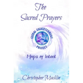The Sacred Prayers: Maps of Intent