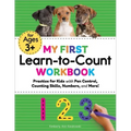 My First Learn-To-Count Workbook: Practice for Kids with Pen Control, Counting Skills, Numbers, and More!