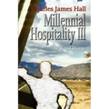 Millennial Hospitality III: The Road Home