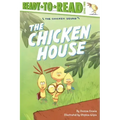 The Chicken House: Ready-To-Read Level 2