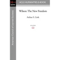 Wilson: The New Freedom