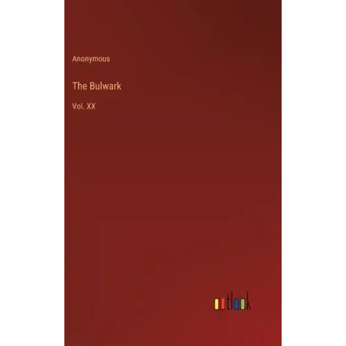 The Bulwark: Vol. XX