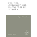 Politics, Ontology and Knowledge in Spinoza: Essays by Alexandre Matheron