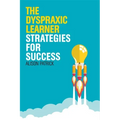 The Dyspraxic Learner: Strategies for Success