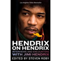 Hendrix on Hendrix: Interviews and Encounters with Jimi Hendrix