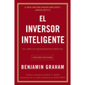 El Inversor Inteligente: Un Libro de Asesoramiento Práctico = The Intelligent Investor