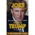 The Joke Book for People Who Think Donald Trump Is a Joke