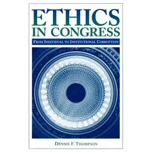 Ethics in Congress: From Individual to Institutional Corruption
