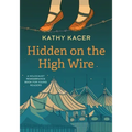 Hidden on the High Wire