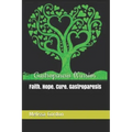 Faith. Hope. Cure. Gastroparesis