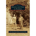 Edison and Ford in Florida