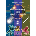 Real Astronomy with Small Telescopes: Step-By-Step Activities for Discovery