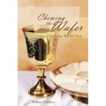 Chewing the Wafer: Living a Christian World View