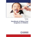 Handbook of Minor Oral Surgeries in Children