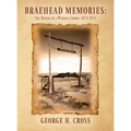 Braehead Memories: The Making of a Wyoming Cowboy 1874-1911