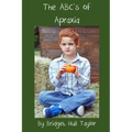 The ABC's of Apraxia